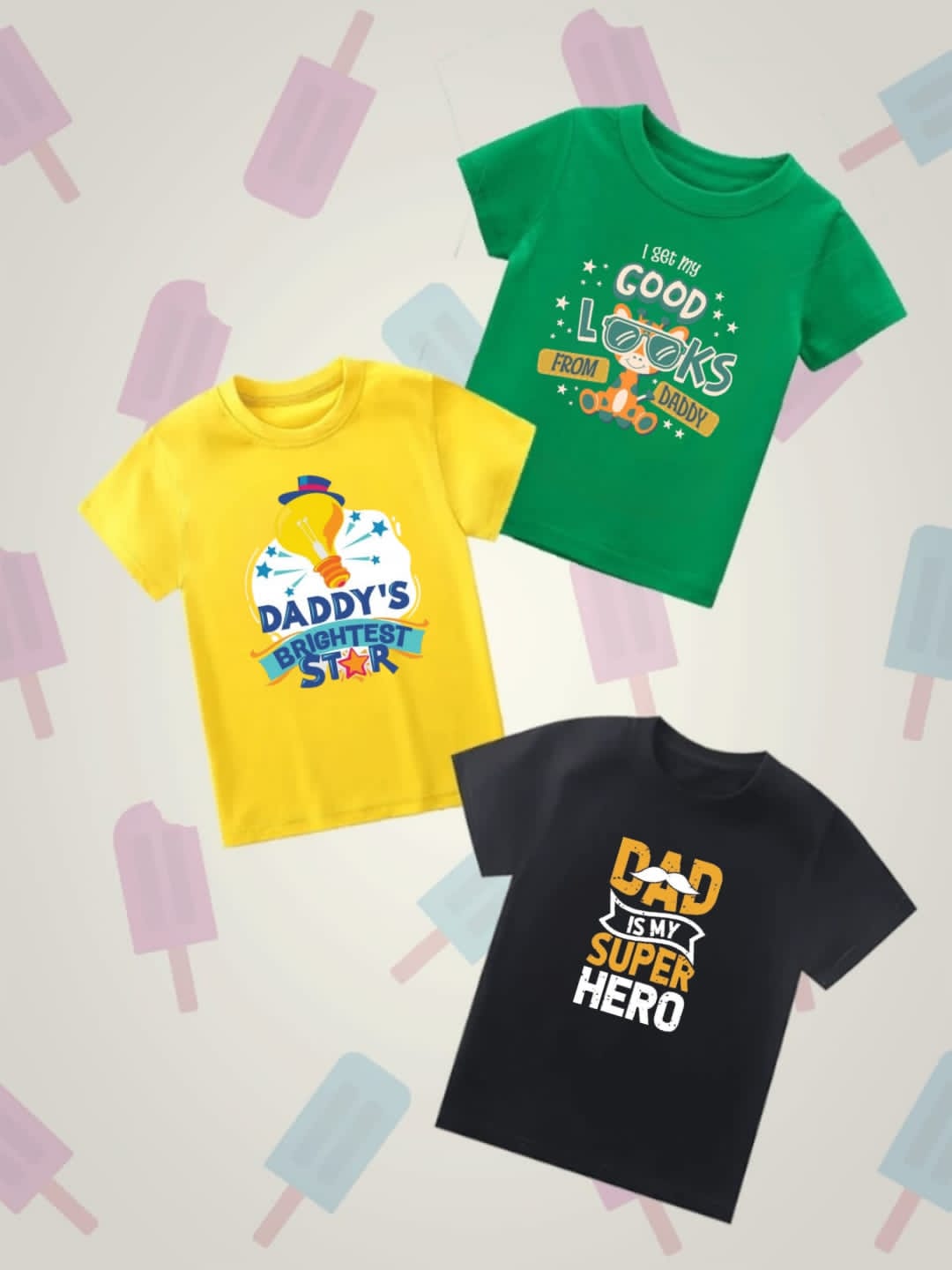 Pack of Three Tshirts for kids (good looks - bright star - super dad )